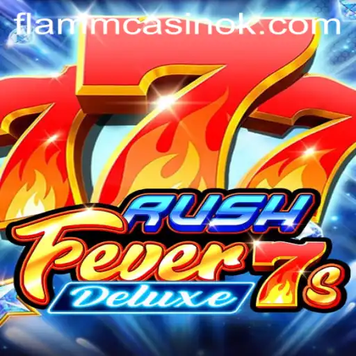 RushFever7sDeluxe: Experience the Thrill of High-Stakes Gaming